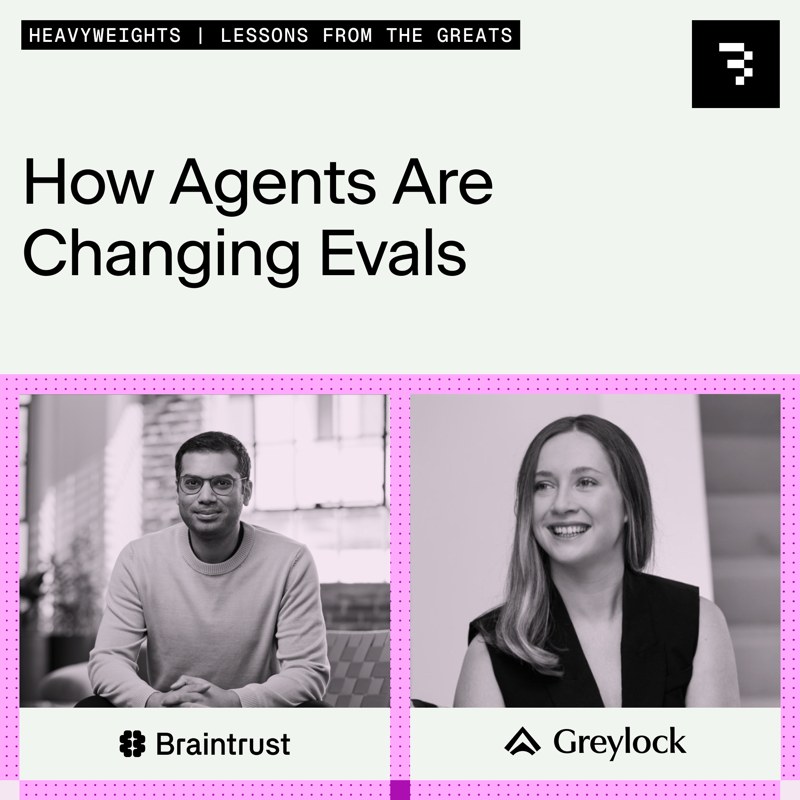 How Agents Are Changing Evals: Braintrust and Greylock event artwork