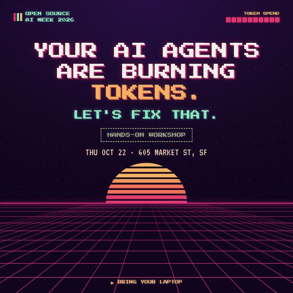 Your AI Agents Are Burning Tokens. Let's Fix That: Hands-on Workshop event artwork