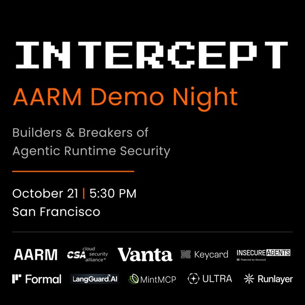 Agentic Runtime Security Demos - AARM Intercept Demo Night event artwork