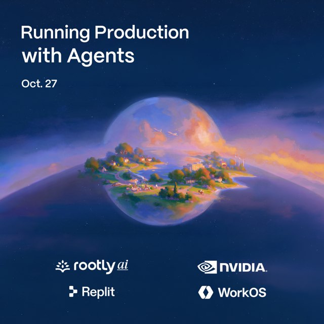 Running Production with Agents w/ Rootly AI, NVIDIA, Replit, & WorkOS event artwork