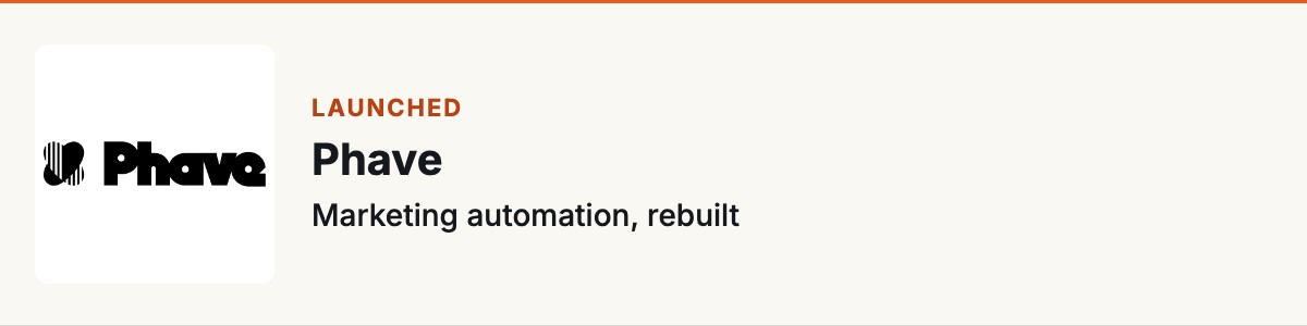 Phave : Marketing automation, rebuilt