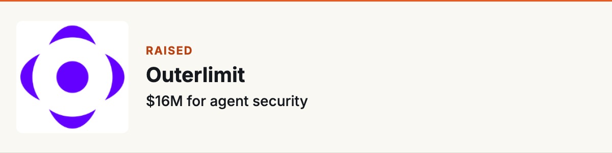 Outerlimit : $16M for agent security